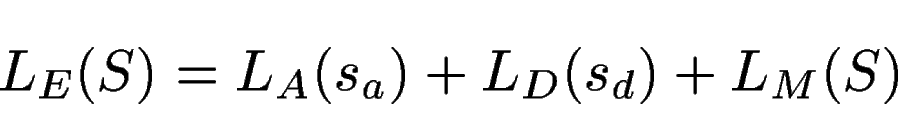 \begin{displaymath}
L_E(S) = L_A(s_a) + L_D(s_d) + L_M (S)
\end{displaymath}